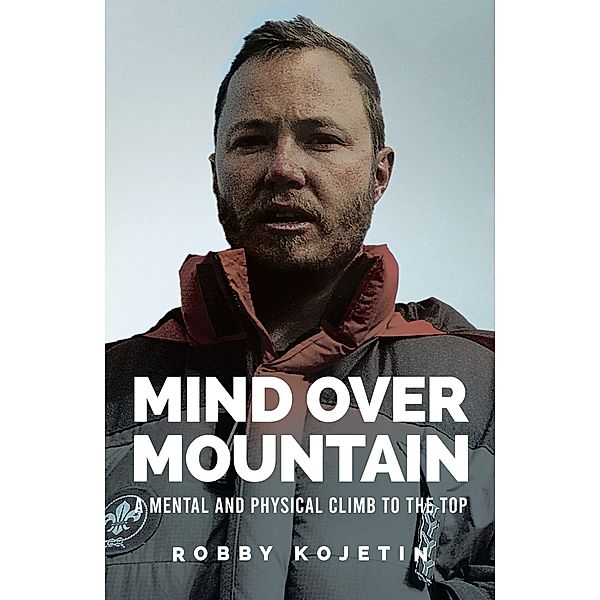 Mind Over Mountain, Robby Kojetin