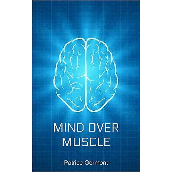Mind Over Muscle, Patrice Germont