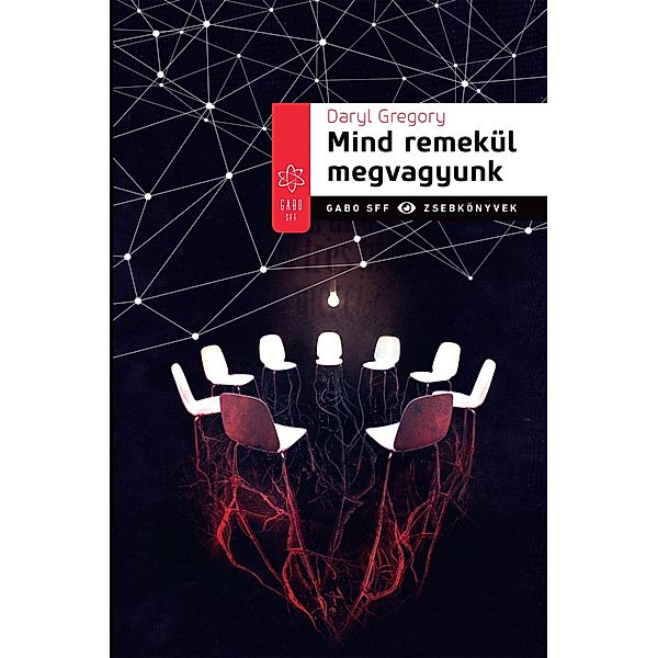 Mind remekül megvagyunk, Daryl Gregory