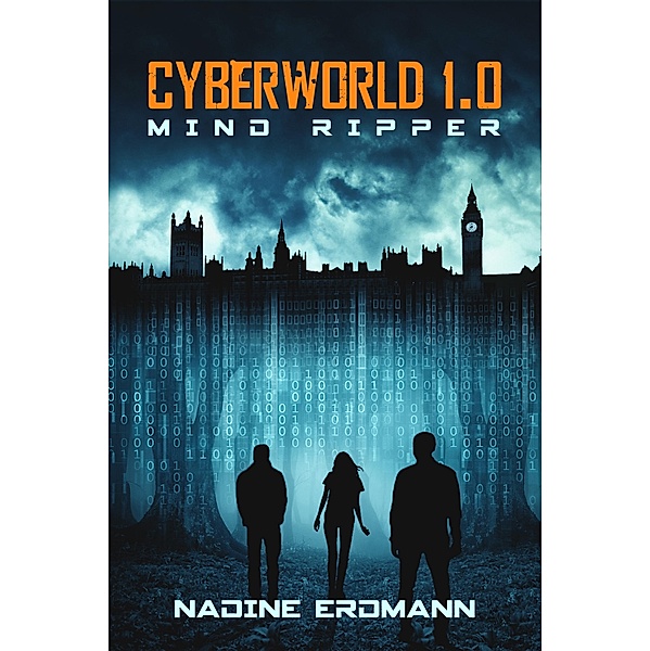 Mind Ripper / Cyberworld Bd.1, Nadine Erdmann