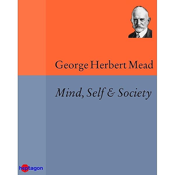 Mind, Self & Society, George Herbert Mead