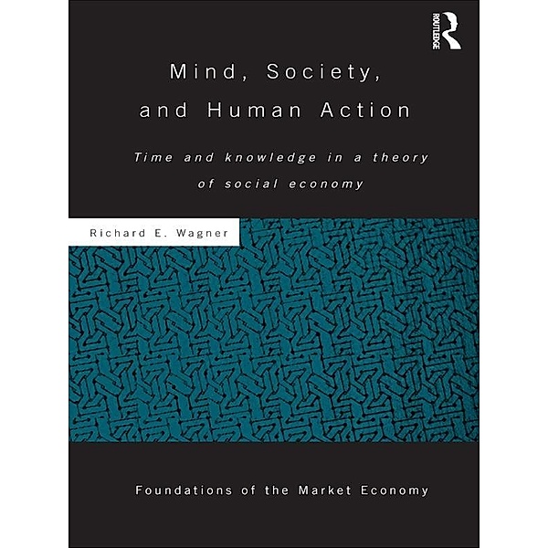 Mind, Society, and Human Action, Richard Wagner