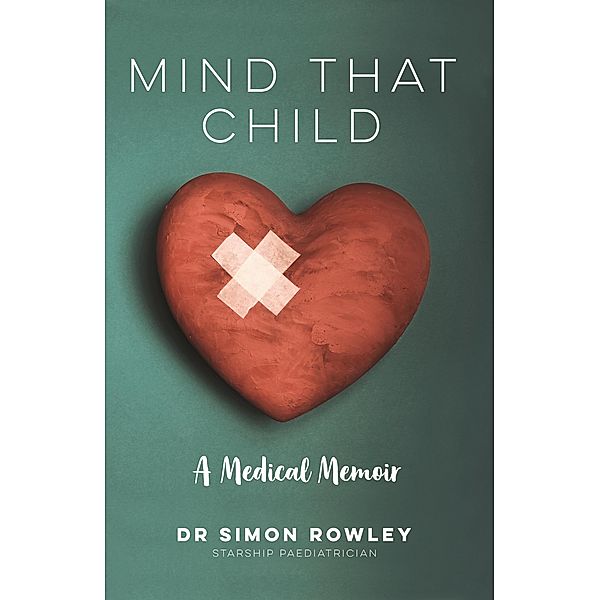 Mind That Child, Simon Rowley