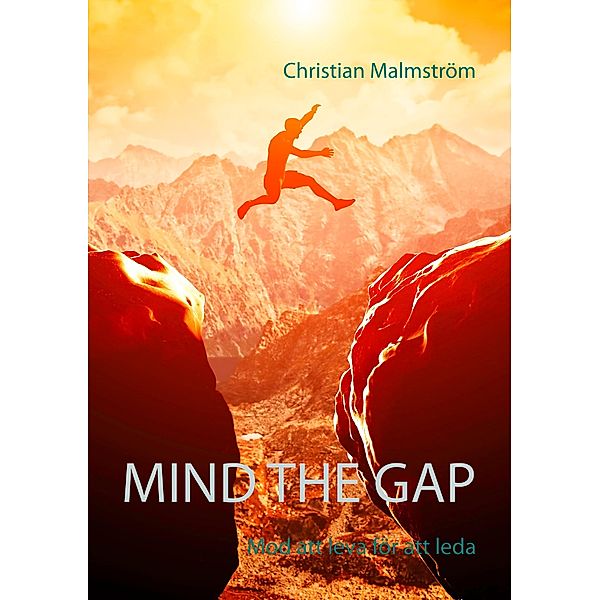 Mind the gap, Christian Malmström