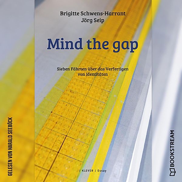 Mind the gap, Jörg Seip, Brigitte Schwens-Harrant