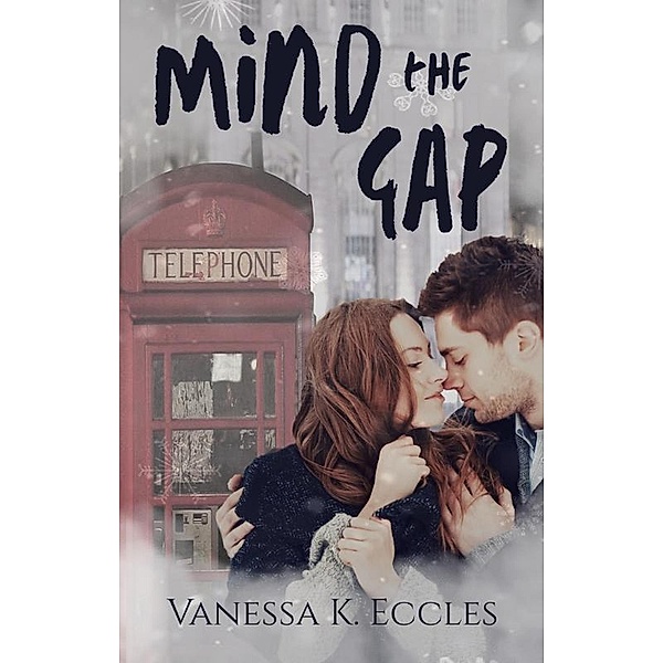 Mind the Gap, Vanessa K. Eccles