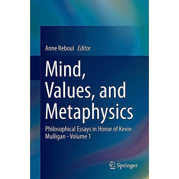 Mind, Values, and Metaphysics