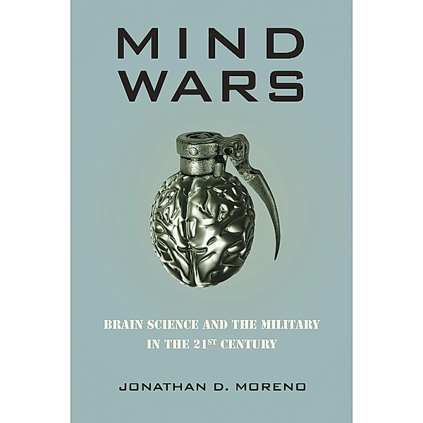 Mind Wars, Jonathan D. Moreno