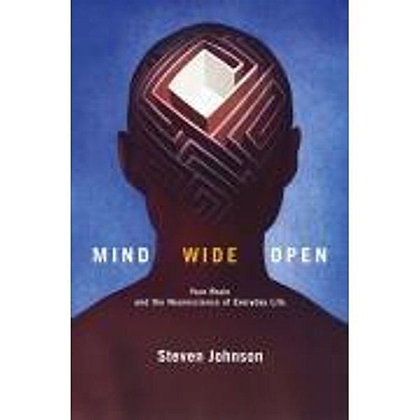 Mind Wide Open, Steven Johnson