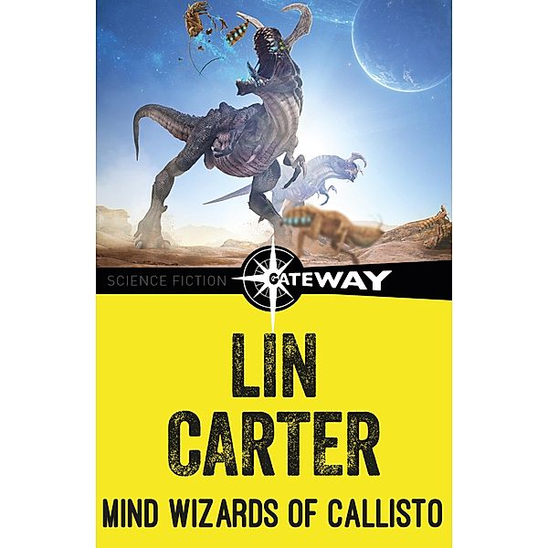 Mind Wizards of Callisto, Lin Carter