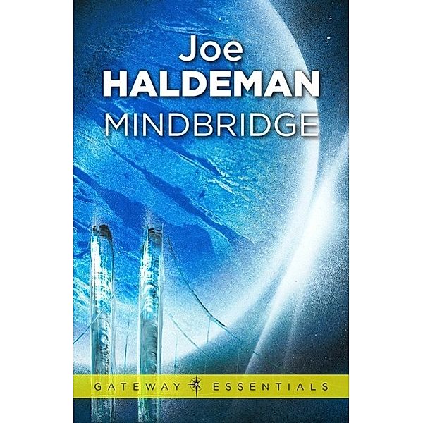 Mindbridge / Gateway Essentials Bd.75, Joe Haldeman