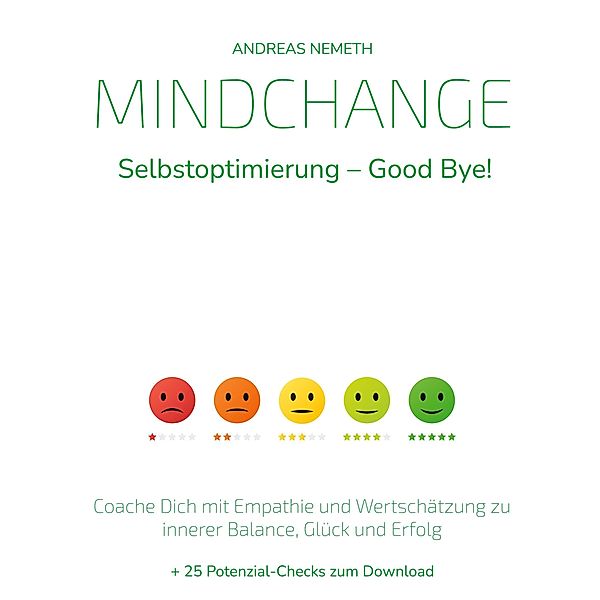 Mindchange: Selbstoptimierung - Good bye!, Andreas Nemeth