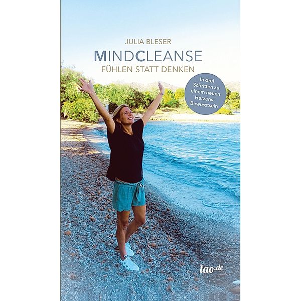 MINDCLEANSE - Fühlen statt Denken, Julia Bleser