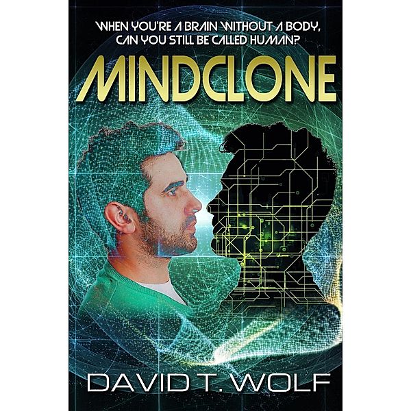 MINDCLONE, David T Wolf