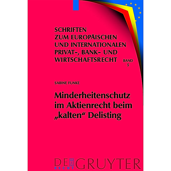 Minderheitenschutz im Aktienrecht beim 'kalten' Delisting, Sabine Funke