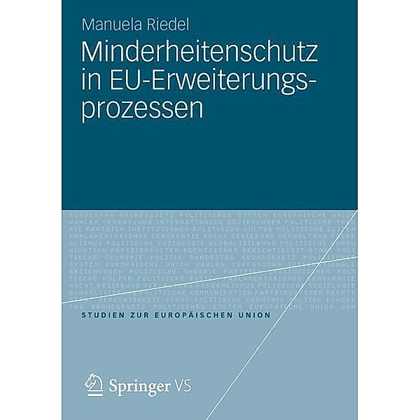Minderheitenschutz in EU-Erweiterungsprozessen, Manuela Riedel