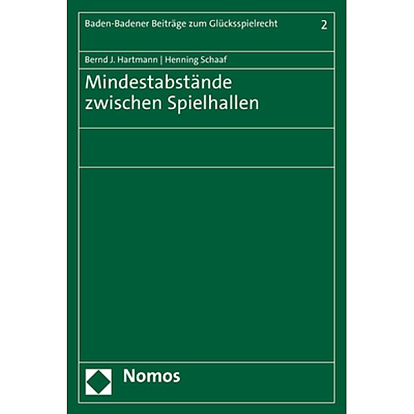 Mindestabstände zwischen Spielhallen, Bernd J. Hartmann, Henning Schaaf