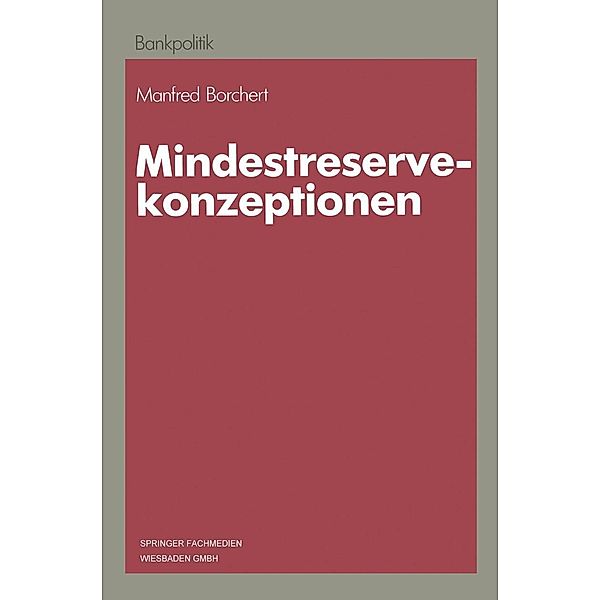 Mindestreservekonzeptionen, Manfred Borchert