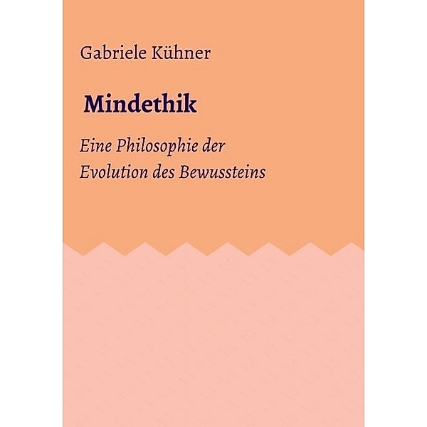 Mindethik, Gabriele Kühner