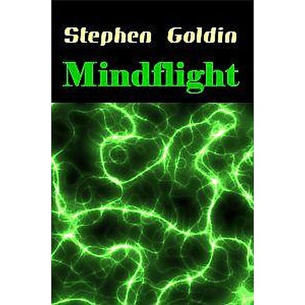 Mindflight (Mindsaga, #1) / Mindsaga, Stephen Goldin
