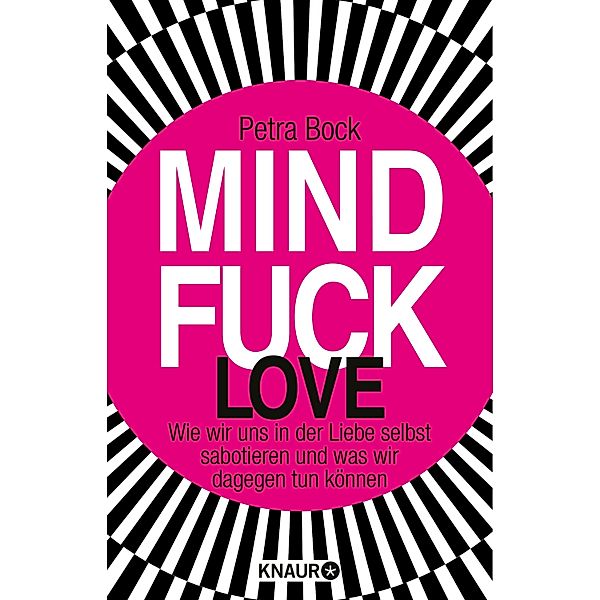 Mindfuck Love / Die Mindfuck-Bücher, Petra Bock