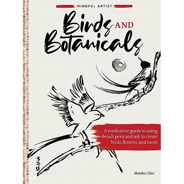 Mindful Artist: Birds and Botanicals / Mindful Artist, Monika Cilmi