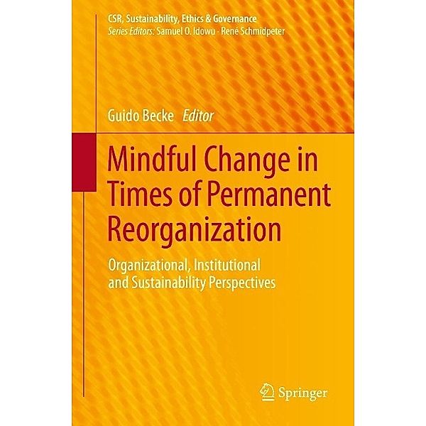 Mindful Change in Times of Permanent Reorganization / CSR, Sustainability, Ethics & Governance