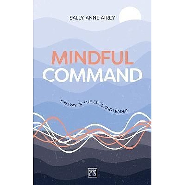 Mindful Command, Sally-Anne Airey