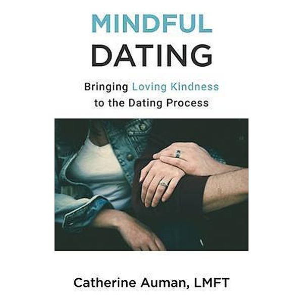 Mindful Dating, Catherine Auman