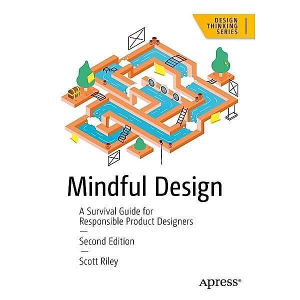 Mindful Design / Design Thinking, Scott Riley