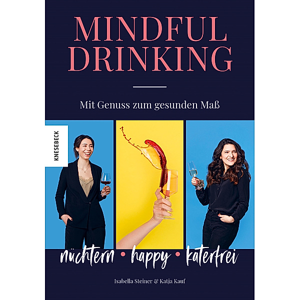 Mindful Drinking, Isabella Steiner, Katja Kauf
