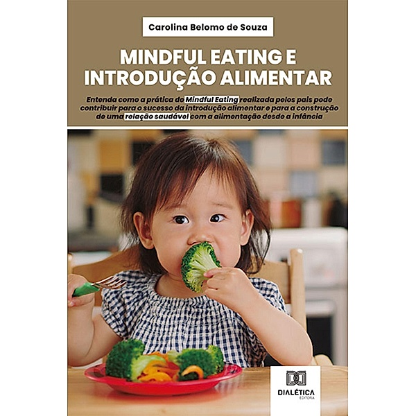 Mindful Eating e Introdução Alimentar, Carolina Belomo de Souza
