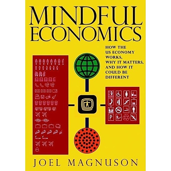 Mindful Economics, Joel Magnuson