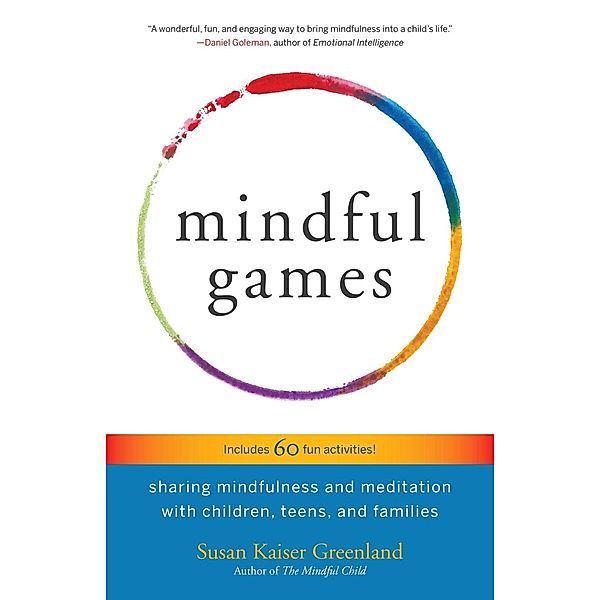 Mindful Games, Susan Kaiser Greenland