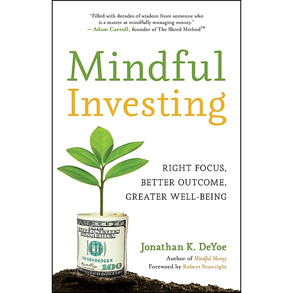 Mindful Investing, Jonathan K. Deyoe