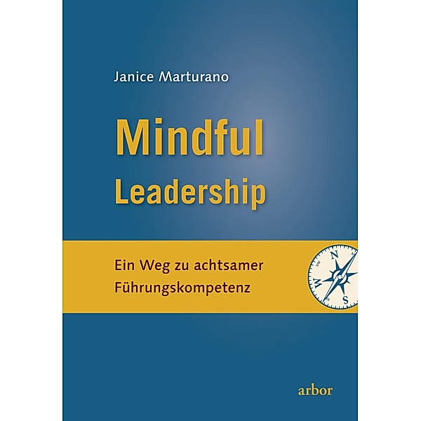 Mindful Leadership, Janice Marturano
