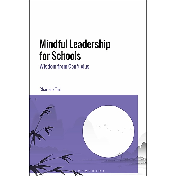 Mindful Leadership for Schools, Charlene Tan