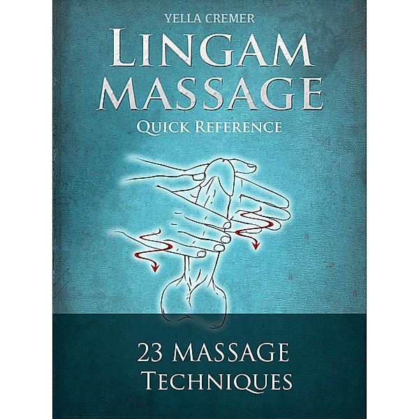 Mindful Lingam Massage Quick Reference, Yella Cremer
