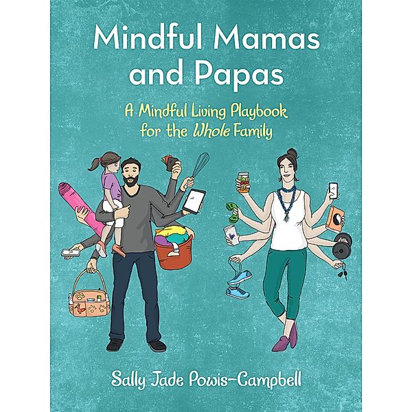 Mindful Mamas and Papas, Sally Jade Powis-Campbell