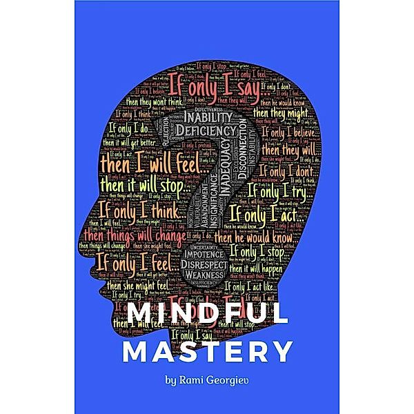 Mindful Mastery, Rami Georgiev