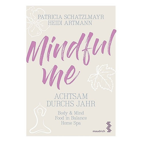 Mindful Me, Patricia Schatzlmayr, Heidi Artmann