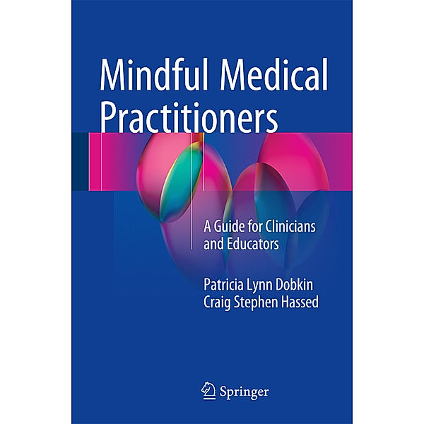 Mindful Medical Practitioners, Patricia L. Dobkin, Craig Stephen Hassed