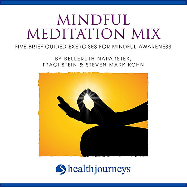 Mindful Meditation Mix, Belleruth Naparstek