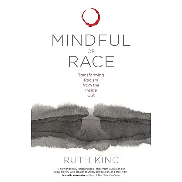 Mindful of Race, Ruth King