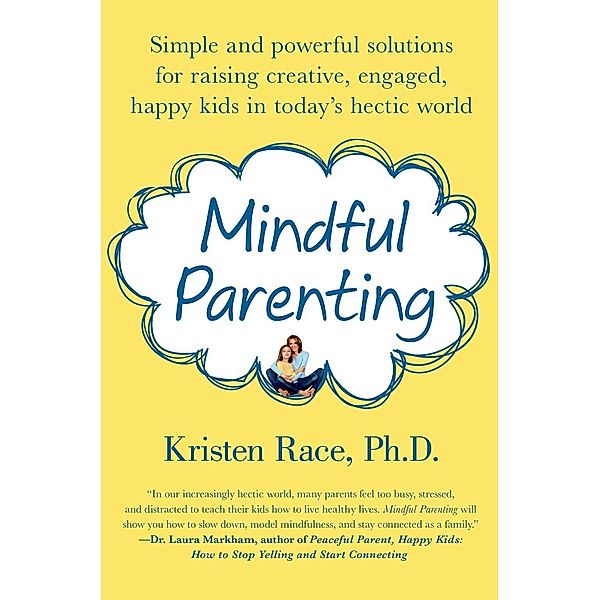 Mindful Parenting, Kristen Race