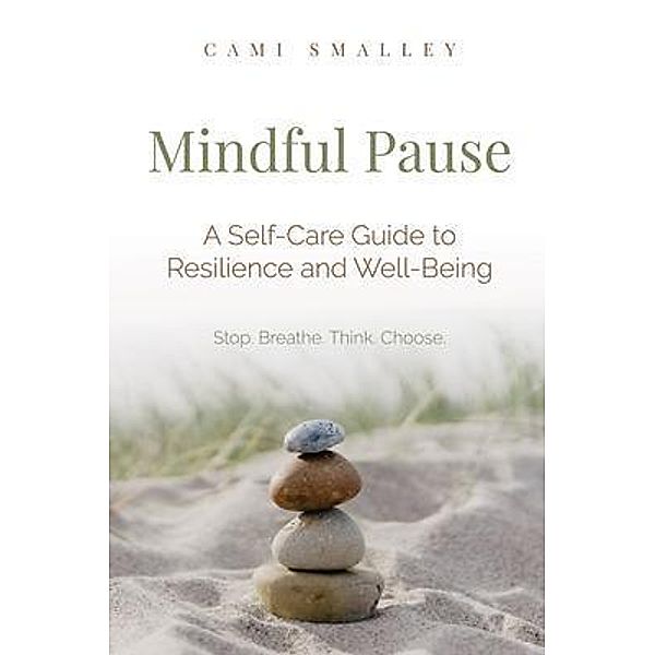 Mindful Pause, Cami Smalley