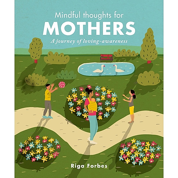 Mindful Thoughts for Mothers / Mindful Thoughts, Riga Forbes