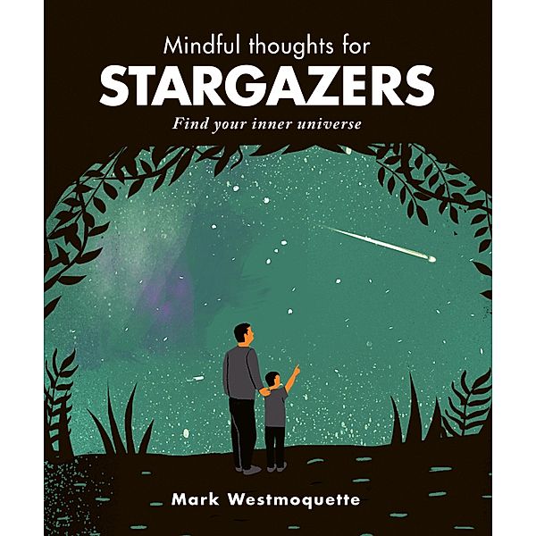 Mindful Thoughts for Stargazers / Mindful Thoughts, Mark Westmoquette