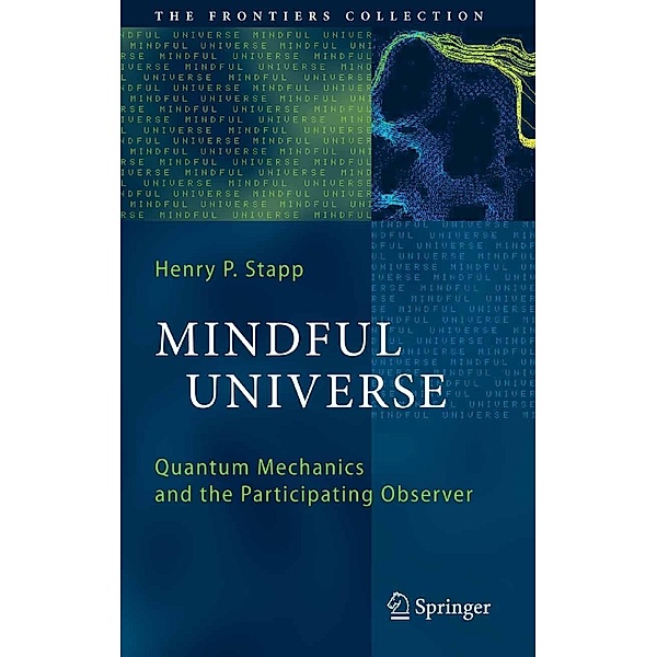 Mindful Universe / The Frontiers Collection, Henry P. Stapp