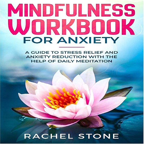 Mindfullness, Rachel Stone